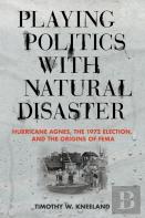 Playing Politics With Natural Disaster