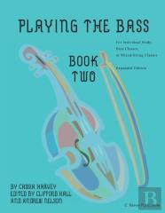 Playing The Bass, Book Two