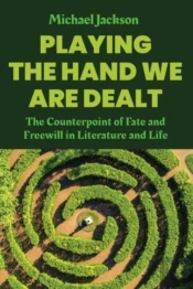 Playing The Hand We Are Dealt