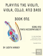 Playing The Violin, Viola, Cello, And Bass Book One