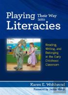 Playing Their Way Into Literacies
