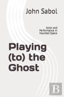 Playing (To) The Ghost
