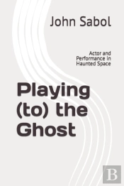 Playing (To) The Ghost