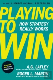 Playing To Win, Expanded With Bonus Hbr Articles