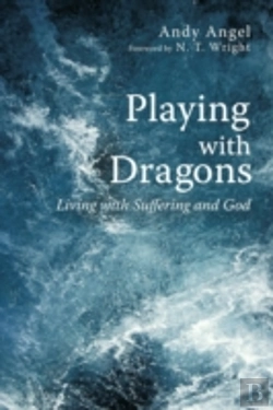 Bertrand.pt - Playing With Dragons: Living With Suffering And God