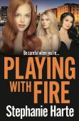 Playing With Fire
