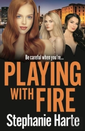 Playing With Fire