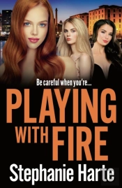 Playing With Fire