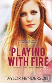 Playing With Fire