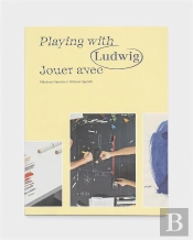 Playing With / Jouer Avec Ludwig : Figure Of Thoughts / Figures De Pensée