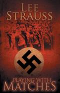 Playing With Matches