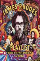 Playlist. Rebels I Revolucionaris De La Música