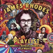 Playlist. Rebels I Revolucionaris De La Música