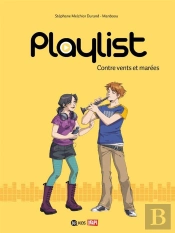 Playlist T.3 ; Contre Vents Et Marées