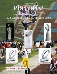 Playoffs! Complete History Of Pro Football Playoffs {Part Ii - 2000-2020}