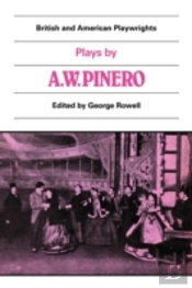 Plays By A. W. Pinero