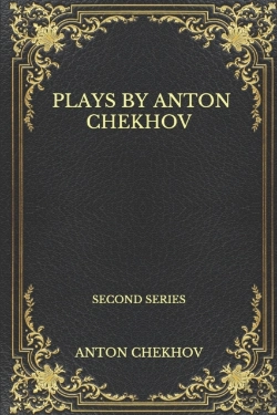 Bertrand.pt - Plays By Anton Chekhov