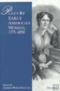 Bertrand.pt - Plays By Early American Women, 1775-1850