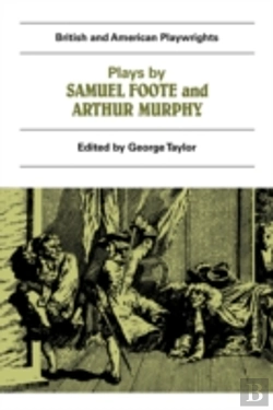 Bertrand.pt - Plays By Samuel Foote And Arthur Murphy