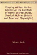 Plays By William Hooker Gillette