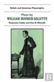 Plays By William Hooker Gillette