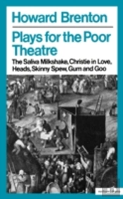 Plays For The Poor Theatre'Saliva Milkshake', 'Christie In Love', 'Heads', 'Skinny Spew', 'Gum And Goo'