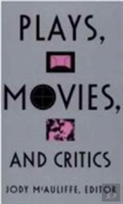 Plays, Movies, And Critics