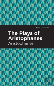 Plays Of Aristophanes