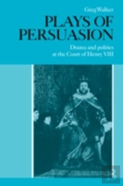 Plays Of Persuasion