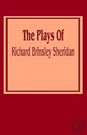 PLAYS OF RICHARD BRINSLEY SHERIDAN, THE
