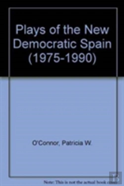 Bertrand.pt - Plays Of The New Democratic Spain (1975-1990)