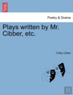 Bertrand.pt - Plays Written By Mr. Cibber, Etc.