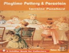 Playtime Pottery And Porcelain From Europe And Asia