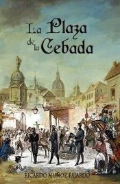 Plaza De La Cebada (Rustica), La