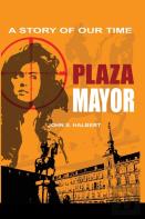 Plaza Mayor - A Story Of Our Time