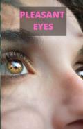 Pleasant  Eyes