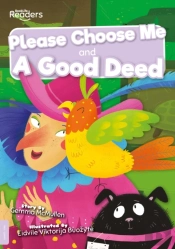 Please Choose Me And A Good Deed