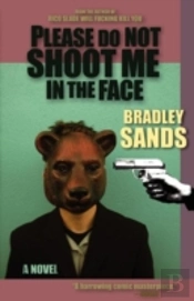 Please Do Not Shoot Me In The Face