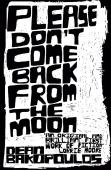 Please Don'T Come Back From The Moon
