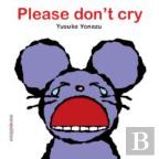 Please Don'T Cry