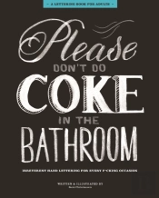 Please Don'T Do Coke In The Bathroom