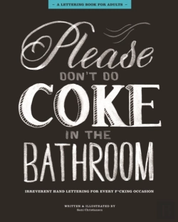 Bertrand.pt - Please Don'T Do Coke In The Bathroom