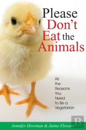Please Don'T Eat The Animals