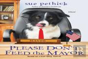Please Don'T Feed The Mayor