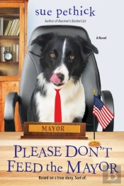 Please Don'T Feed The Mayor