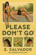 Please Don't Go