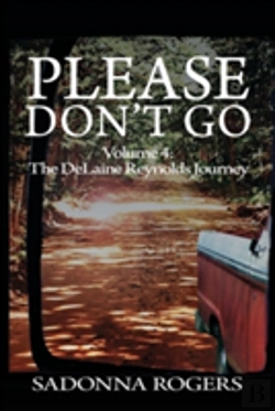 Bertrand.pt - Please Don'T Go: Volume 4:  The Delaine Reynolds Journey