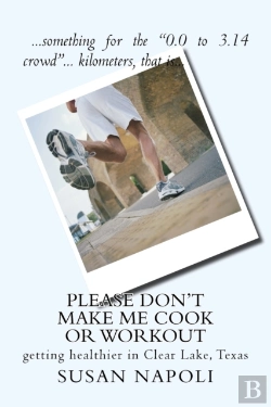 Bertrand.pt - Please Don'T Make Me Cook Or Workout: Ge