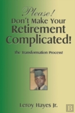 Bertrand.pt - Please! Don'T Make Your Retirement Complicated!