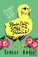 Please Don'T Piss On The Petunias